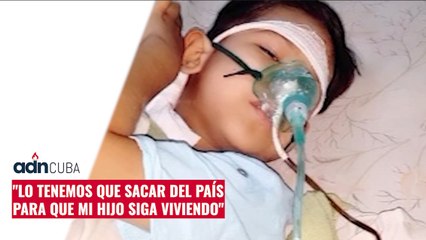 "Lo tenemos que sacar del país para que mi hijo siga viviendo"