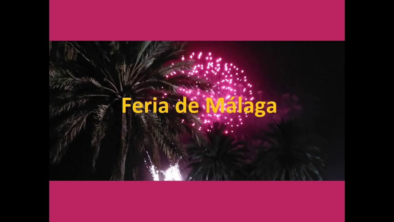 Feria de Málaga - Malaga - Fuegos Artificiales - Feuerwerk - Firework