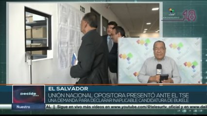 Presenta Unión Nacional Opositora demanda para declarar inaplicable candidatura del Pdte. Bukele