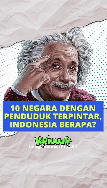 10 NEGARA DENGAN PENDUDUK TERPINTAR, INDONESIA PERINGKAT BER