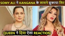 Kangana Reacts On Somy Ali's Viral Video Where She Says 'Main Aap Ke Aage Sir Jhukati..