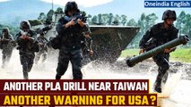 China conducts drill near Taiwan and issues a stern warning to USA, other nations | Oneindia News