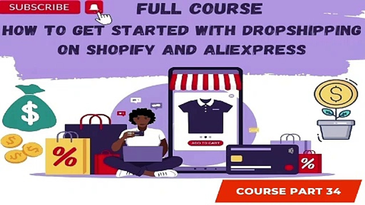 How to Get Started with Dropshipping on Shopify and AliExpress Part 34