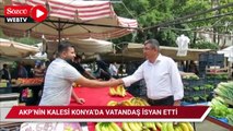 AKP’nin kalesi Konya’da vatandaş pazardan ses yükseltti