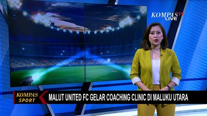 Ratusan Pesepakbola Muda Maluku Utara Ikuti Coaching Clinic, Diselenggarakan oleh Malut United FC!