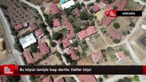 Nerelisin diye sorulsun istenmiyor: Ankara'daki Deliler köyü sakinleri isimlerinden şikayetçi