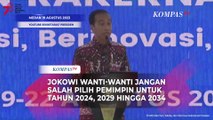 Jokowi Wanti-wanti Jangan Salah Pilih Pemimpin untuk Tahun 2024, 2029 hingga 2034
