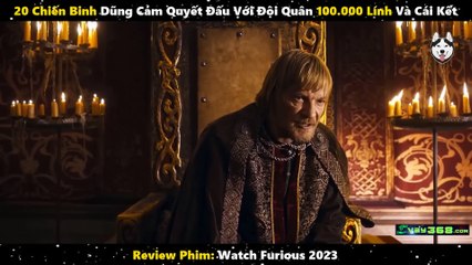 20 Chiến Binh Dũng Cảm Quyết Đấu Với Đội Quân 100.000 Lính Và Cái Kết