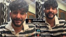 Elvish Yadav ने Fukra Insaan पर लुटाया प्यार, Fukra के Instagram Live Video में कहा...! FilmiBeat