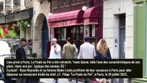 PHOTOS Blake Lively et Ryan Reynolds en vacances à Paris : découvrez pour quel célèbre restaurant ils ont craqué