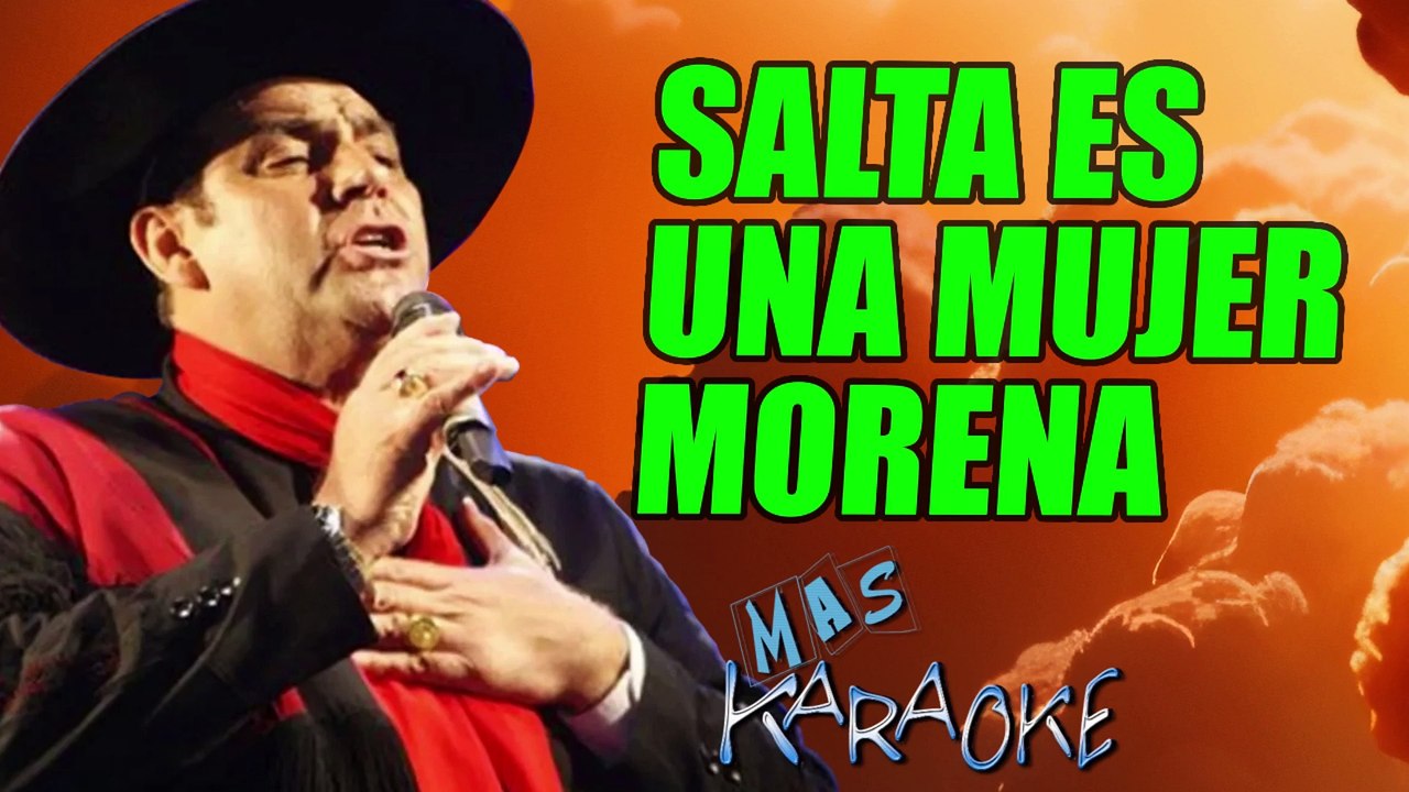 SALTA ES UNA MUJER MORENA - El Chaqueño Palavecino (karaoke)