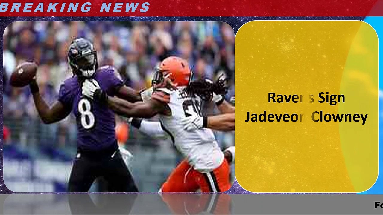 Ravens Sign Jadeveon Clowney