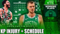 REACTION to Celtics Schedule   Kristaps  Porzingis injury w/ Tim McKone | Winning Plays