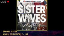 TLC’s ‘Sister Wives’ Season 18 – 5 Stars Returning! | Kody Brown, Sister