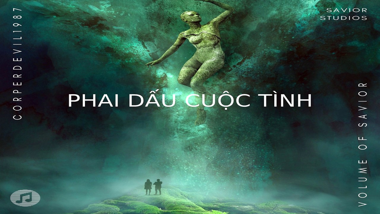 Phai dấu cuộc tình (Singer Corperdevil1987) Full HD