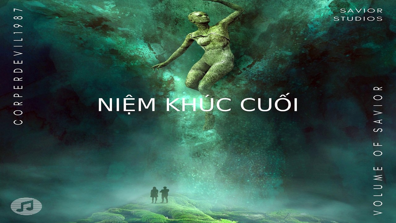 Niệm khúc cuối (Singer Corperdevil1987) Full HD