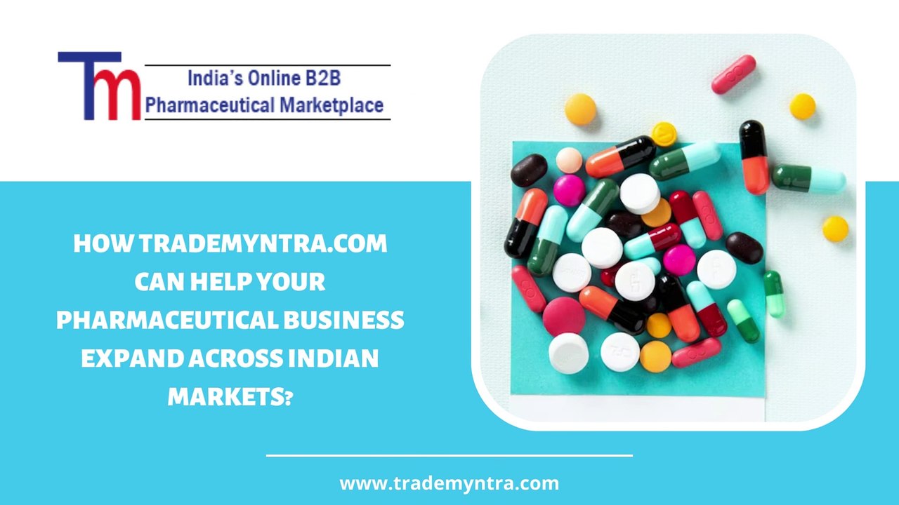 Why Choose TradeMyntra To Expand Pharma Business in India?