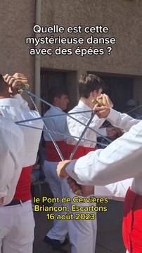 Le Bacchu-ber (Occitan: bal cubèrt ), mystérieuse danse des épées aux origines inconnues, exécutée depuis des siècles tous les 16 août pour la St-Roch, au Pont de Cervières, hameau de Briançon.