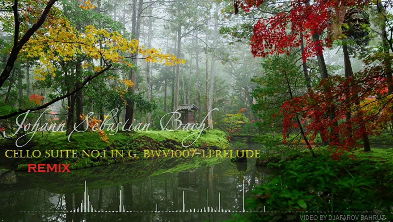Johann Sebastian Bach Cello Suite No.1 in G, BWV1007-1.Prelude-classic in modern processing