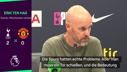 Ten Hag trotz Pleite: "Haben dominiert"