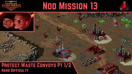 How To Beat C&C Tiberian Sun Nod Mission 13: Protect Waste Convoys Pt 1/2 - Hard - HD