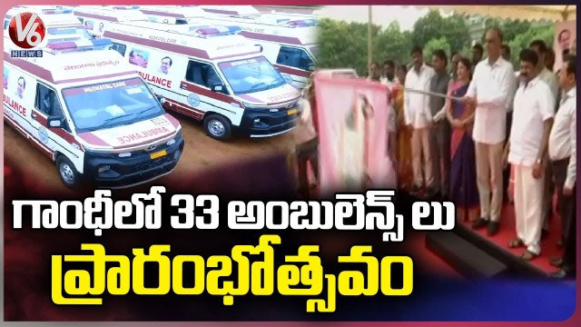 Minister Harish Rao Inaugurates 33 Ambulances In Gandhi Hospital | V6 News