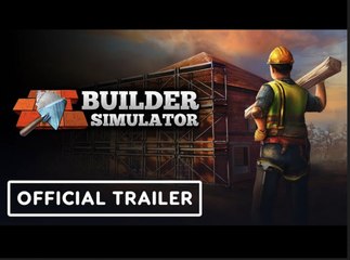 Builder Simulator | Official Console Release Date Trailer