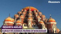 Indahnya Masjid Kubah 99 Asmaul Husna di Makassar