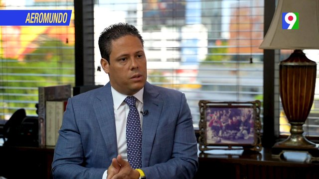 Carlos Bonilla: Lo que ha logrado Luis Abinader es histórico | AeroMundo