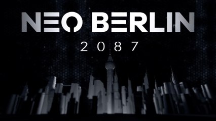 Download Video: Neo Berlin 2087 Gamescom 2023 Story