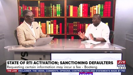 State of RTI Activation; Sanctioning Defaulters || The Law with Samson Lardy Anyenini