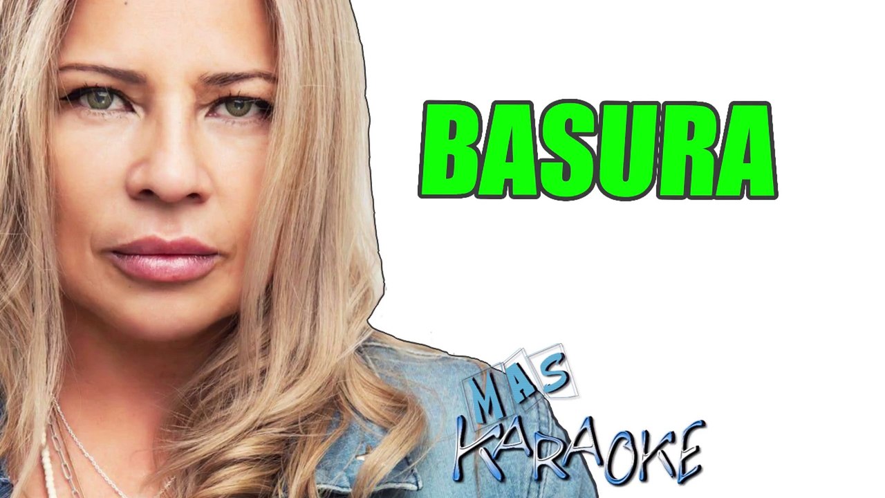 BASURA - Dalila (karaoke)