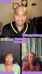 The George Mossey Show: Before the 90 days Episode 12 podcast with DeeDee & Kara! #90dayfiance #news