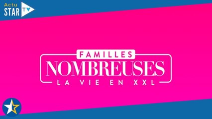 Familles nombreuses, la vie en XXL revient en inédit ce lundi  où en sont les tribus