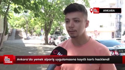 Ankara'da yemek sipariş uygulamasına kayıtlı kartı hacklendi