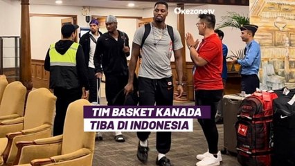 Bertabur Bintang NBA, Tim Basket Kanada Jadi yang Pertama Tiba di Jakarta