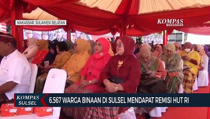 6.567 Warga Binaan Di Sulsel Mendapat Remisi Hut Ri