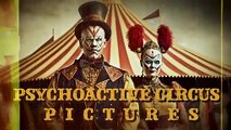 Lair of the Killer Clowns - TRAILER -  Indie Horror from Psychoactive Circus Pictures