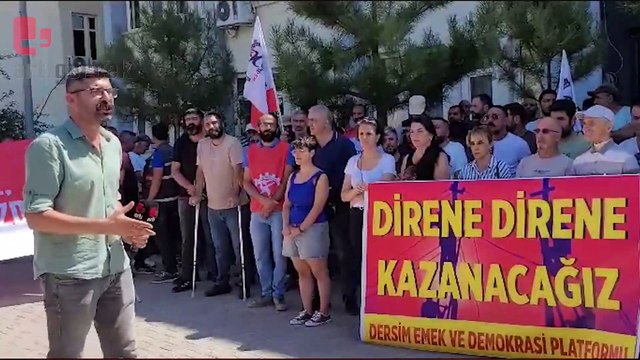 FEDAŞ, Dersim'deki elektrik kesintilerini hak arayışında olan işçilere bağladı, işçiler açıklama yaptı