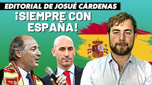 Josué Cárdenas: Siempre con España, con los besos y con José Manuel Soto