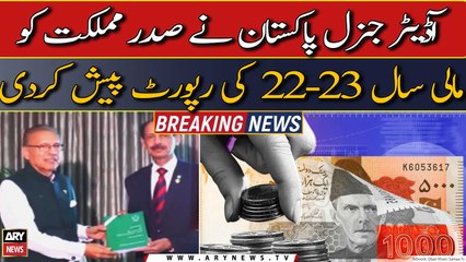 Auditor General Pakistan presented financial year 22-23 report to the President