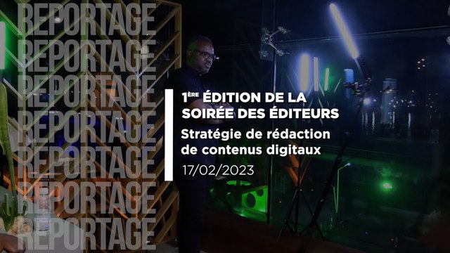 1ÈRE ÉDITION DE LA SOIRÉE DES ÉDITEURS: Stratégie de rédaction de contenus digitaux