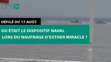 [#Reportage]  Défilé du 17 août : Où était le dispositif naval lors du naufrage d’Esther Miracle ?