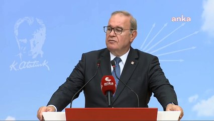 CHP Sözcüsü Faik Öztrak: Asıl gitmesi gereken Erdoğan'dır