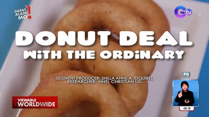 Tuna, corned beef, at chicken, palaman na sa donut?! | Dapat Alam Mo!