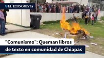 Queman libros de texto en comunidad de Chiapas; acusan que el contenido enseña el 