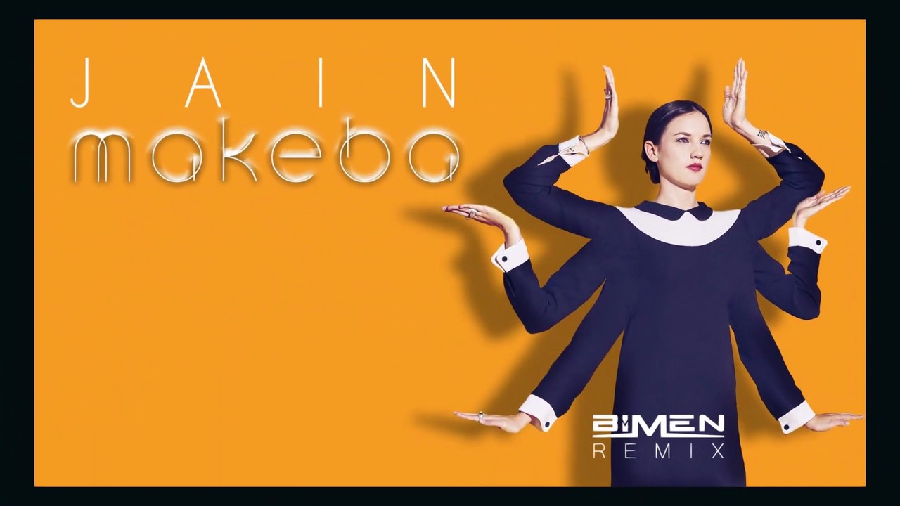 Jain - Makeba (Remix)