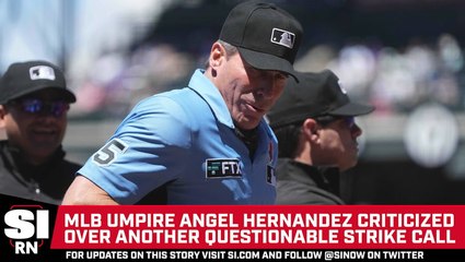 Embattled Umpire Angel Hernandez Criticized Again After Questionable Outing