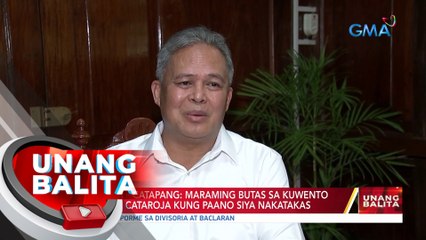 BuCor Chief Catapang: Maraming butas sa kuwento ni Michael Cataroja kung paano siya nakatakas| UB
