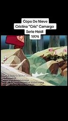 Copo De Nieve - Cristina "Cris" Camargo - Serie Heidi ‐ 1974